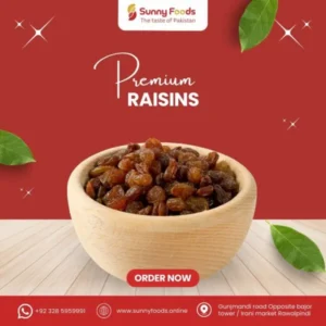 premium raisins kishmish Pakistan fresh sweet dried grapes healthy dry fruit Sunny Foods